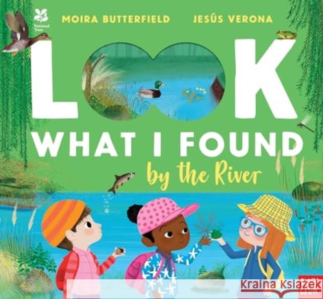 National Trust: Look What I Found by the River Moira Butterfield 9781839940774 Nosy Crow Ltd - książka