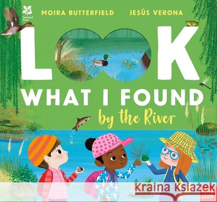 National Trust: Look What I Found by the River Moira Butterfield 9781839940781 Nosy Crow Ltd - książka