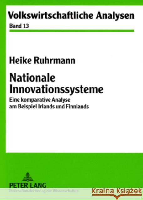 Nationale Innovationssysteme: Eine Komparative Analyse Am Beispiel Irlands Und Finnlands Hasenkamp, Georg 9783631568903 Lang, Peter, Gmbh, Internationaler Verlag Der - książka