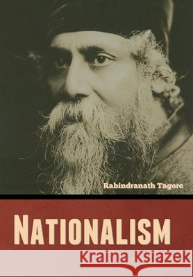 Nationalism Rabindranath Tagore   9781644396605 Indoeuropeanpublishing.com - książka