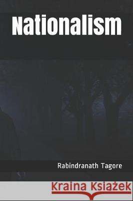 Nationalism Rabindranath Tagore 9781697747386 Independently Published - książka