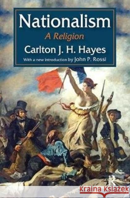 Nationalism: A Religion Frans A. M. Alting Vo Carlton J. H. Hayes 9781138528642 Routledge - książka