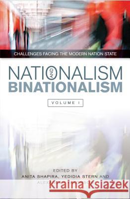 Nationalism and Binationalism: The Perils of Perfect Structures Shapira, Anita 9781845195670 Sussex Academic Press - książka