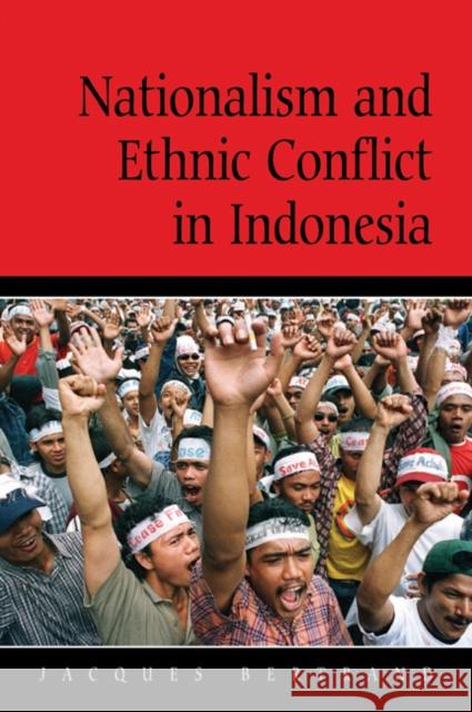 Nationalism and Ethnic Conflict in Indonesia Jacques Bertrand John Ravenhill James Cotton 9780521524414 Cambridge University Press - książka
