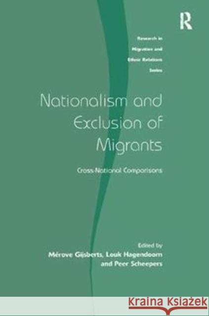 Nationalism and Exclusion of Migrants: Cross-National Comparisons Merove Gijsberts Louk Hagendoorn 9781138278028 Routledge - książka