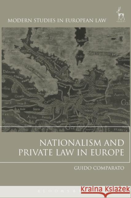 Nationalism and Private Law in Europe Guido Comparato 9781509907410 Hart Publishing - książka