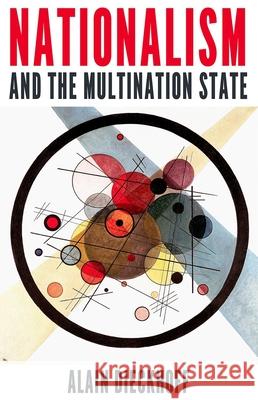 Nationalism and the Multination State Alain Dieckhoff 9780190607913 Oxford University Press, USA - książka
