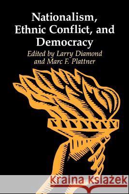 Nationalism, Ethnic Conflict, and Democracy Larry Jay Diamond Marc F. Plattner Marc F. Plattner 9780801850028 Johns Hopkins University Press - książka