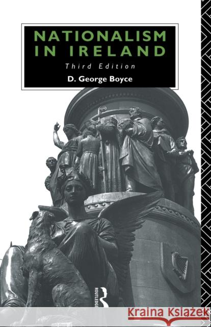 Nationalism in Ireland D. George Boyce 9780415127769 Routledge - książka
