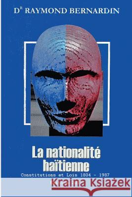 Nationalite Haitienne 2 Raymond Bernardin 9781547224951 Createspace Independent Publishing Platform - książka