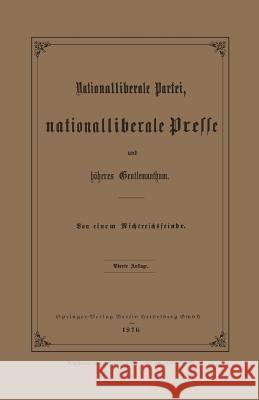 Nationalliberale Partei, Nationalliberale Presse Und Höheres Gentlemanthum Springer, Julius 9783662334898 Springer - książka