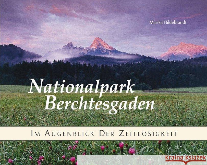 Nationalpark Berchtesgaden : Im Augenblick der Zeitlosigkeit Hildebrandt, Marika Vogel, Michael  9783940141415 Plenk - książka