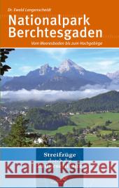 Nationalpark Berchtesgaden : Tiefe Seen und schroffe Höhen Langenscheidt, Ewald   9783494014760 Quelle & Meyer - książka