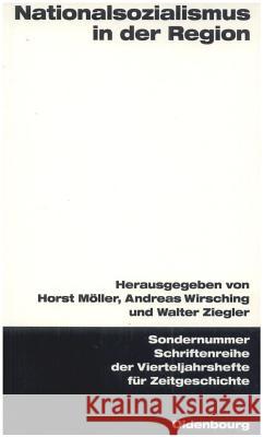 Nationalsozialismus in der Region Möller, Horst 9783486645002 Oldenbourg Wissenschaftsverlag - książka