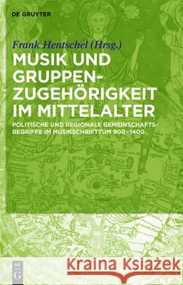 'Nationes'-Begriffe Im Mittelalterlichen Musikschrifttum: Politische Und Regionale Gemeinschaftsnamen in Musikbezogenen Quellen, 800-1400 Hentschel, Frank 9783110440218 de Gruyter - książka