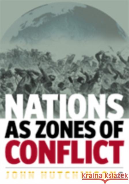 Nations as Zones of Conflict John Hutchinson 9780761957263 Sage Publications - książka