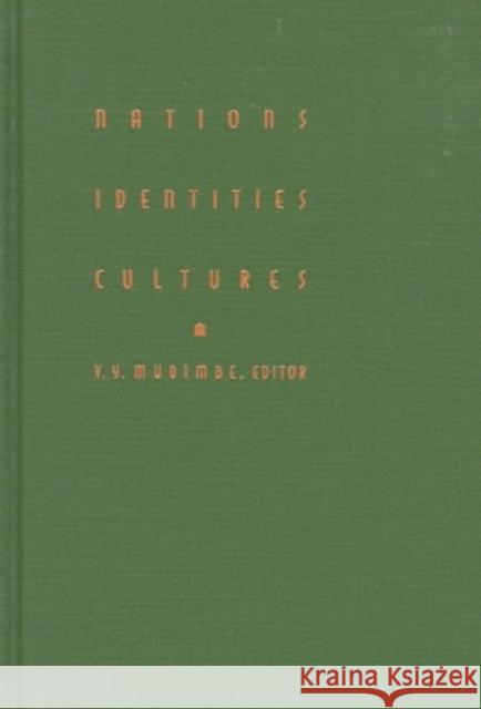 Nations, Identities, Cultures Mudimbe, V. Y. 9780822320524 Duke University Press - książka