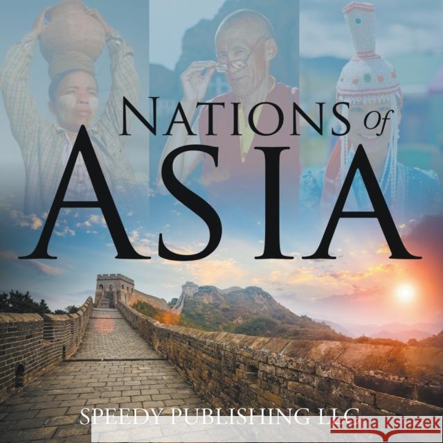 Nations Of Asia Speedy Publishing LLC 9781635011166 Speedy Publishing LLC - książka