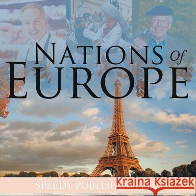 Nations Of Europe Speedy Publishing LLC 9781635011173 Speedy Publishing LLC - książka