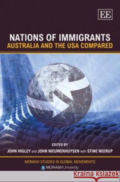 Nations of Immigrants: Australia and the USA Compared John Higley John P. Nieuwenhuysen Stine Neerup 9781848446366 Edward Elgar Publishing Ltd - książka