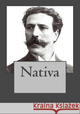 Nativa Eduardo Aceved Andrea Gouveia 9781542967938 Createspace Independent Publishing Platform - książka