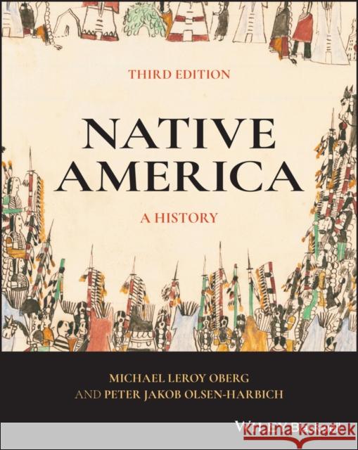 Native America: A History Olsen-Harbich, Peter Jakob 9781119768494 John Wiley & Sons Inc - książka