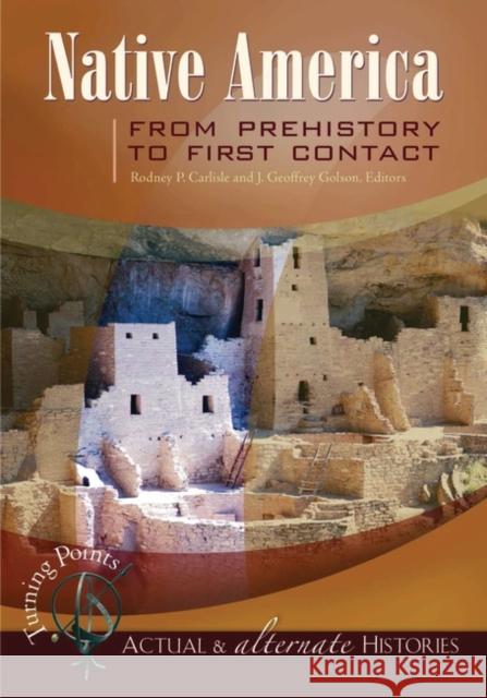 Native America from Prehistory to First Contact Carlisle, Rodney P. 9781851098293 ABC-Clio - książka