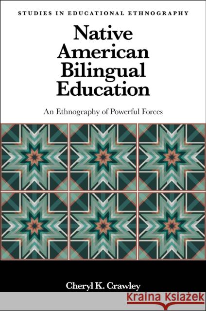 Native American Bilingual Education Dr Cheryl K. (Independent Scholar) Crawley 9781800433175 Emerald Publishing Limited - książka