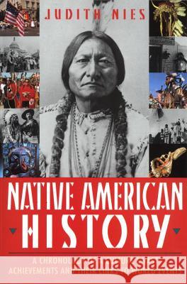 Native American History: A Chronology of a Culture's Vast Achievements and Their Links to World Events Judith Nies 9780345393500 Ballantine Books - książka