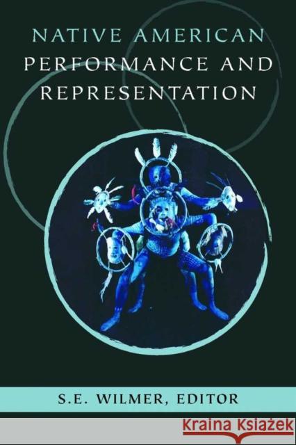 Native American Performance and Representation S E Wilmer   9780816502400 University of Arizona Press - książka