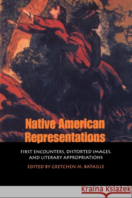Native American Representations Bataille, Gretchen M. 9780803261884 University of Nebraska Press - książka