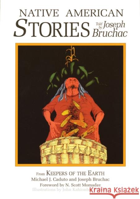 Native American Stories Joseph Bruchac Joseph Bruchac 9781555910945 Fulcrum Publishing - książka