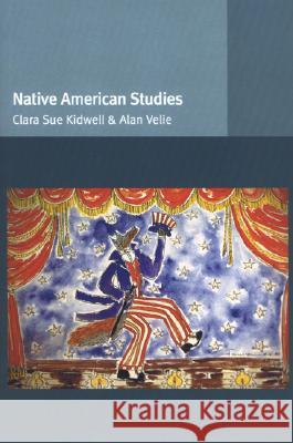 Native American Studies Clara Sue Kidwell Alan Velie Robert Con Davis-Undiano 9780803278295 University of Nebraska Press - książka