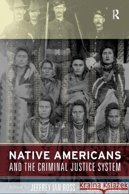 Native Americans and the Criminal Justice System: Theoretical and Policy Directions Jeffrey Ian Ross Larry Gould Duane Champagne 9781594511806 Paradigm Publishers - książka