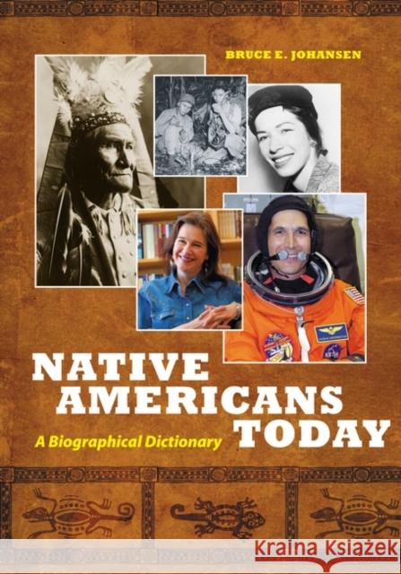 Native Americans Today: A Biographical Dictionary Johansen, Bruce E. 9780313355547 Heinemann Educational Books - książka