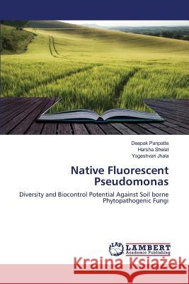Native Fluorescent Pseudomonas Panpatte Deepak 9783659813498 LAP Lambert Academic Publishing - książka