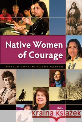 Native Women of Courage Kelly Fournel 9780977918324 7th Generation - książka