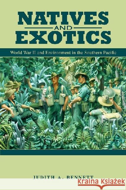 Natives and Exotics: World War II and Environment in the Southern Pacific Bennett, Judith A. 9780824832650 University of Hawaii Press - książka