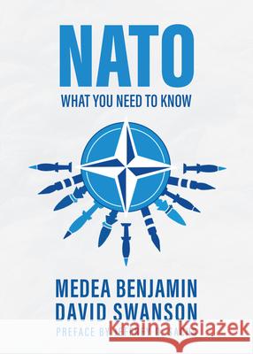 NATO: What You Need to Know Medea Benjamin David Swanson 9781682195208 OR Books - książka