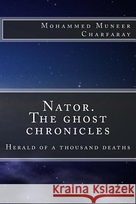 Nator series The ghost chronicles herald of a thousand deaths Charfaray, Mohammed Muneer 9781981329854 Createspace Independent Publishing Platform - książka