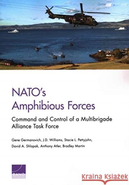 NATO's Amphibious Forces: Command and Control of a Multibrigade Alliance Task Force Germanovich, Gene 9781977402363 RAND Corporation - książka