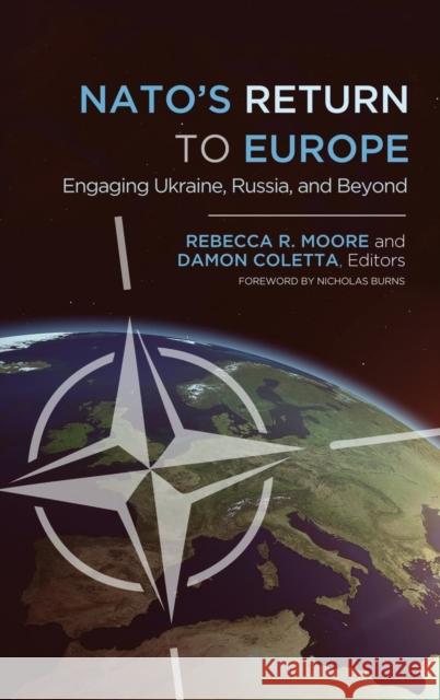 NATO's Return to Europe: Engaging Ukraine, Russia, and Beyond Moore, Rebecca R. 9781626164871 Georgetown University Press - książka