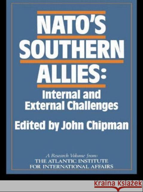 Nato's Southern Allies: Internal and External Challenges Chipman, John 9780415004855 Routledge - książka