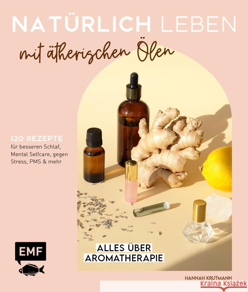 Natürlich leben mit ätherischen Ölen Krutmann, Hannah 9783745907759 EMF Edition Michael Fischer - książka