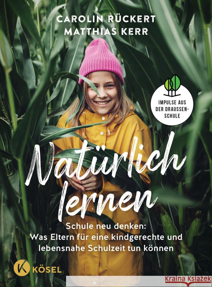 Natürlich lernen Rückert, Carolin, Kerr, Matthias 9783466311989 Kösel - książka