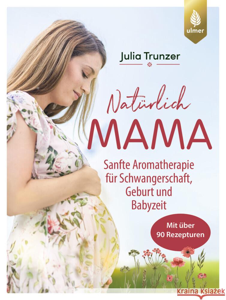 Natürlich Mama Trunzer, Julia 9783818624880 Verlag Eugen Ulmer - książka