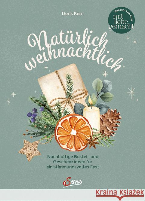 Natürlich weihnachtlich Kern, Doris 9783710403231 Servus - książka