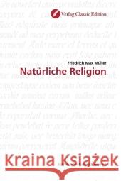 Natürliche Religion Müller, Friedrich M. 9783869322339 Verlag Classic Edition - książka