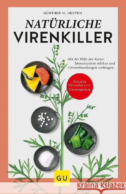 Natürliche Virenkiller : Erkältung, Grippe, Herpes & EBV in den Griff bekommen Heepen, Günther H. 9783833873423 Gräfe & Unzer - książka