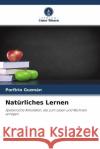 Natürliches Lernen Guzmán, Porfirio 9786200908179 Verlag Unser Wissen